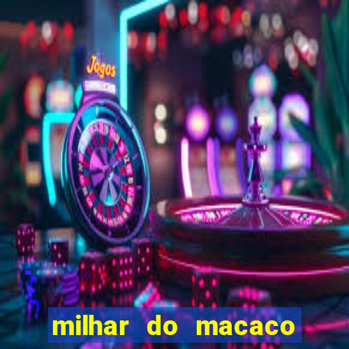 milhar do macaco que mais saem no jogo do bicho